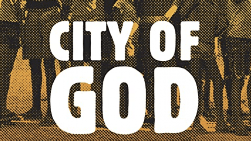 City of God – 10 Years Later