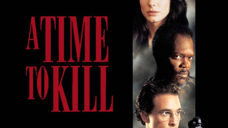 A Time to Kill