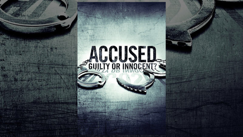 Accused: Guilty or Innocent?