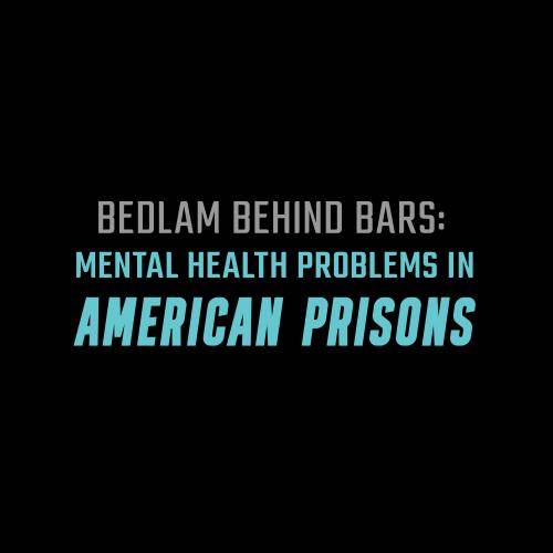 Bedlam Behind Bars