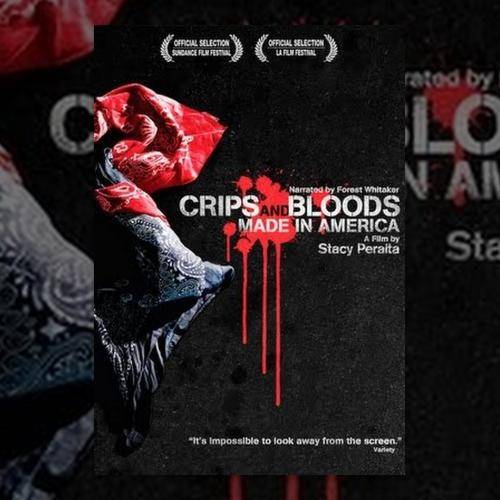 Crips and Bloods: Made in America