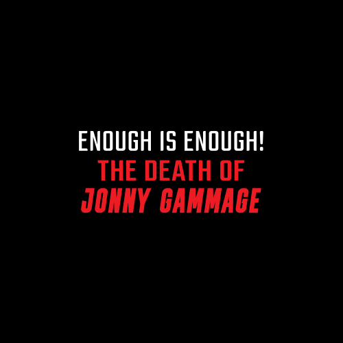 Enough is Enough: the death of Jonny Gammage