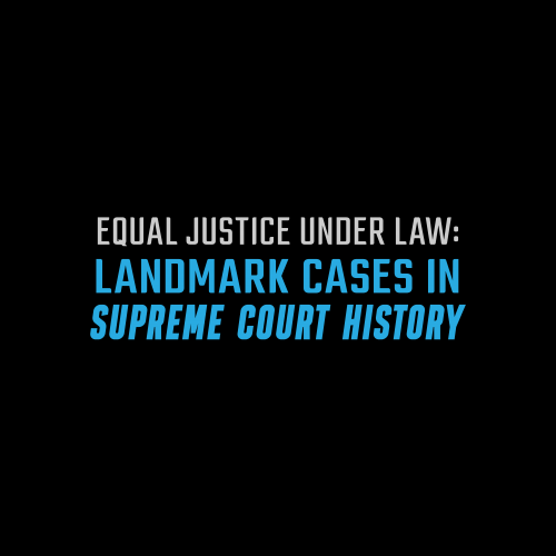 Equal Justice Under Law