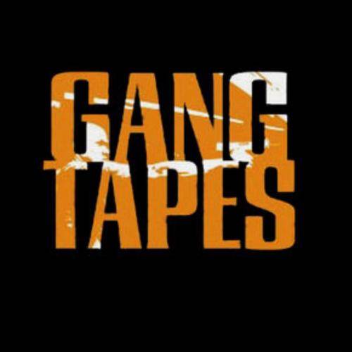 Gang Tapes