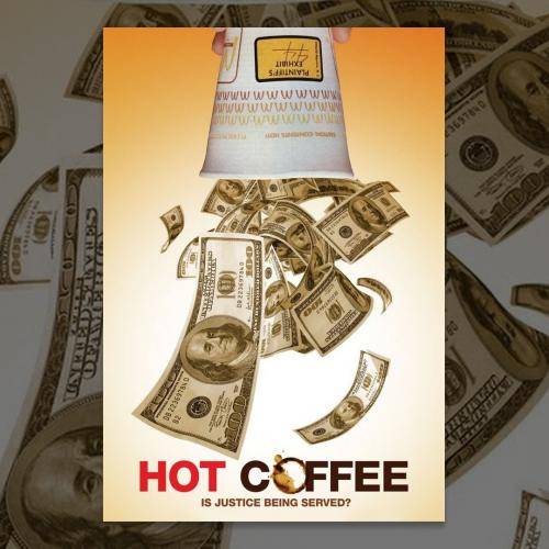 Hot Coffee: Is Justice Being Served?