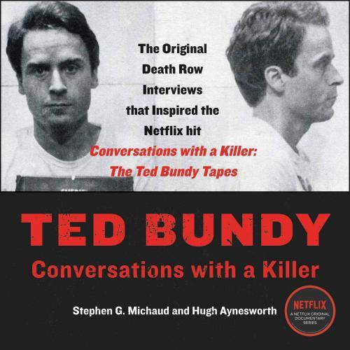 Conversations with a Killer: The Ted Bundy Tapes