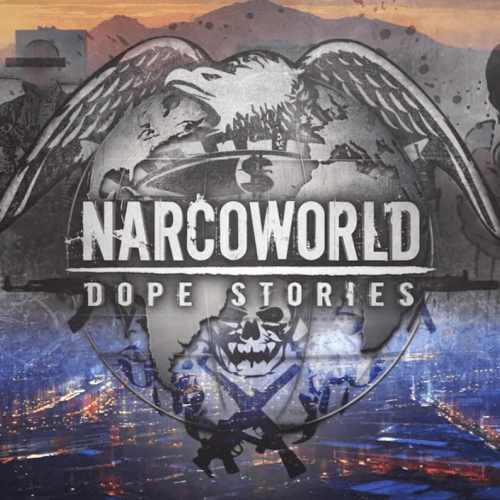 Narcoworld: Dope Stories