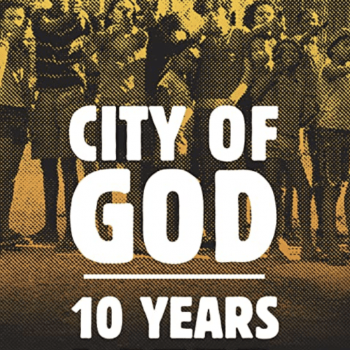 City of God – 10 Years Later