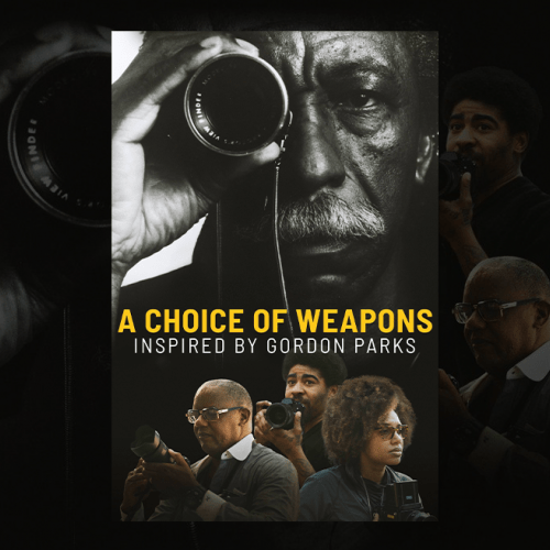 A Choice of Weapons: Inspired by Gordon Parks