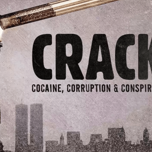 Crack: Cocaine, Corruption & Conspiracy