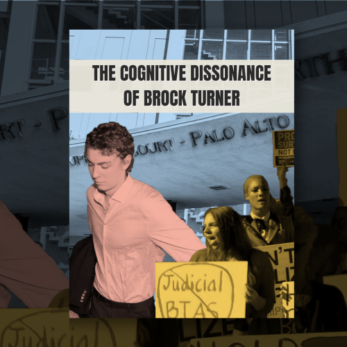 The Cognitive Dissonance of Brock Turner